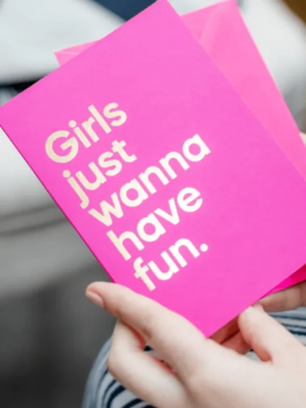 SAY IT WITH SONGS Gift Sale | Cards And Printed Frames^T 'Girls just wanna have fun' by Cyndi Lauper Greeti